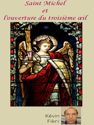 cover image of Saint-Michel et l'ouverture du troisième oeil